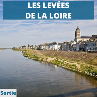 Sortie sur les levées de la Loire